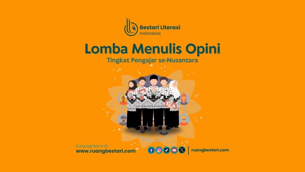 Lomba Menulis Opini Tingkat Pengajar se-Nusantara