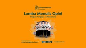 Lomba Menulis Opini Tingkat Pengajar se-Nusantara